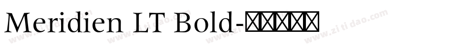 Meridien LT Bold字体转换